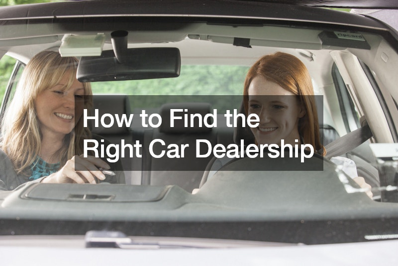 How to Find the Right Car Dealership