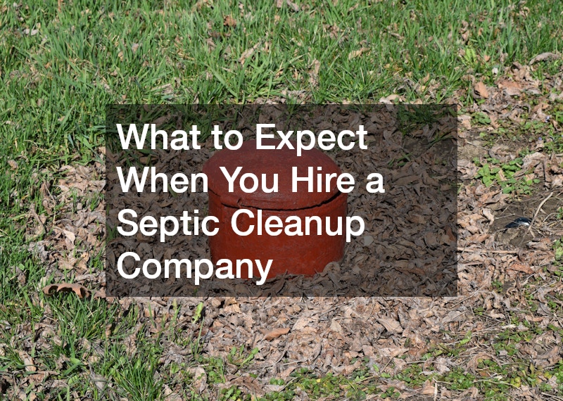 What to Expect When You Hire a Septic Cleanup Company