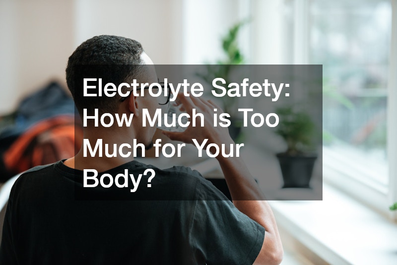 how many electrolytes is too much