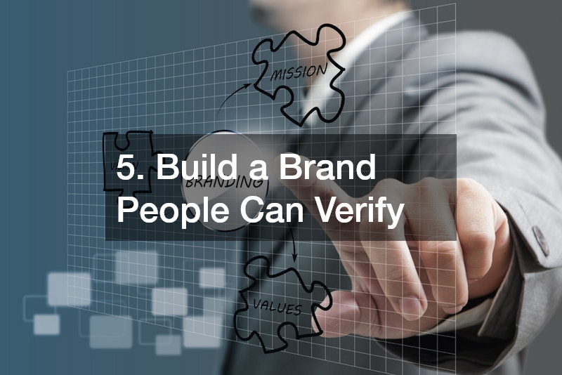 5. Build a Brand People Can Verify